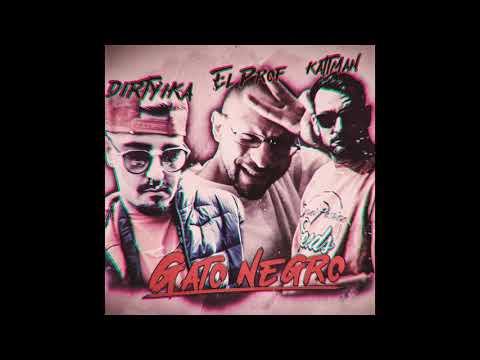 KATTMAN + EL PROF + D.YIKA - Gato negro (Prod by Kattman)