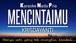 Download lagu Mencintaimu - Krisdayanti Karaoke Male Key ♥️Nada Pria  4🎤 mp3