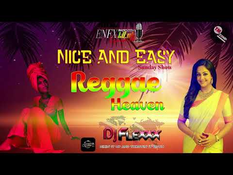 DJ Flexxx Remix - Nice & Easy - Reggae Heaven