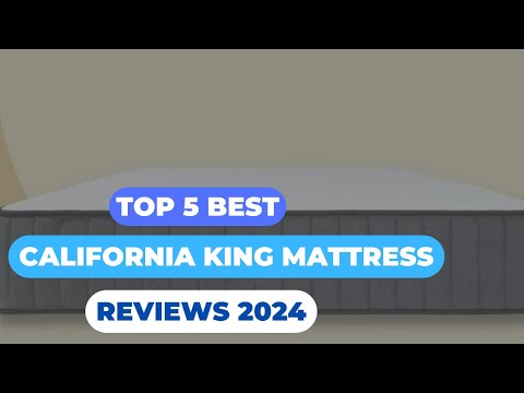 Top 5 Best California King Mattress Reviews in 2024