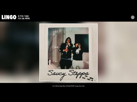 Lingo - 0 to 100 (Audio) (feat. Lil Pete)