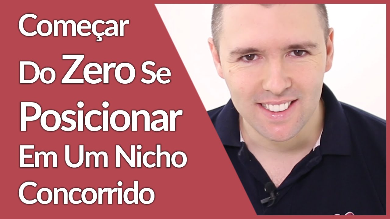Posicionamento | Como Começar Do Zero Se Posicionar Em Um Nicho Concorrido Vender Mais | Alex Vargas