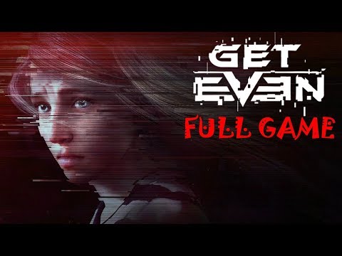 Get Even 2017 Full Game & ENDING Walkthrough Gameplay