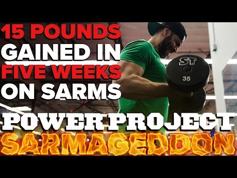 Power Project: SARMageddon EP. 10 - 15lbs Gained in 5 Weeks on SARMs