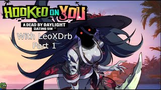 Spirit&#39;s Journey - Hooked on You: A Dead by Daylight Dating Sim with LeoXDrb - Part 1 - PC