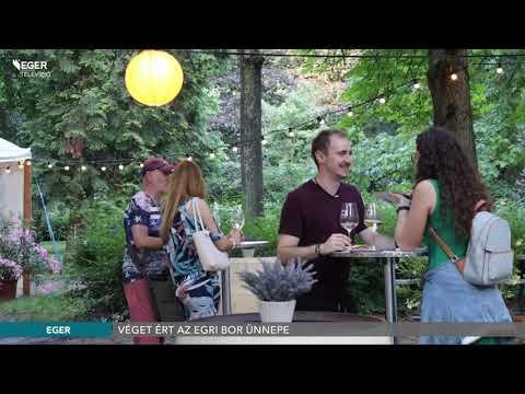 Véget ért az Egri Bor Ünnepe - 2023.07.10.