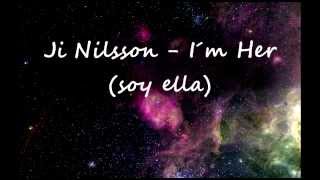 Ji Nilsson - I'm Her (subtitulada español)
