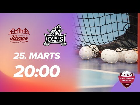🎥 V1: SK Slampe/Zevid - Ogres Vilki (1/2 F, 3. spēle) (25.03.2022)