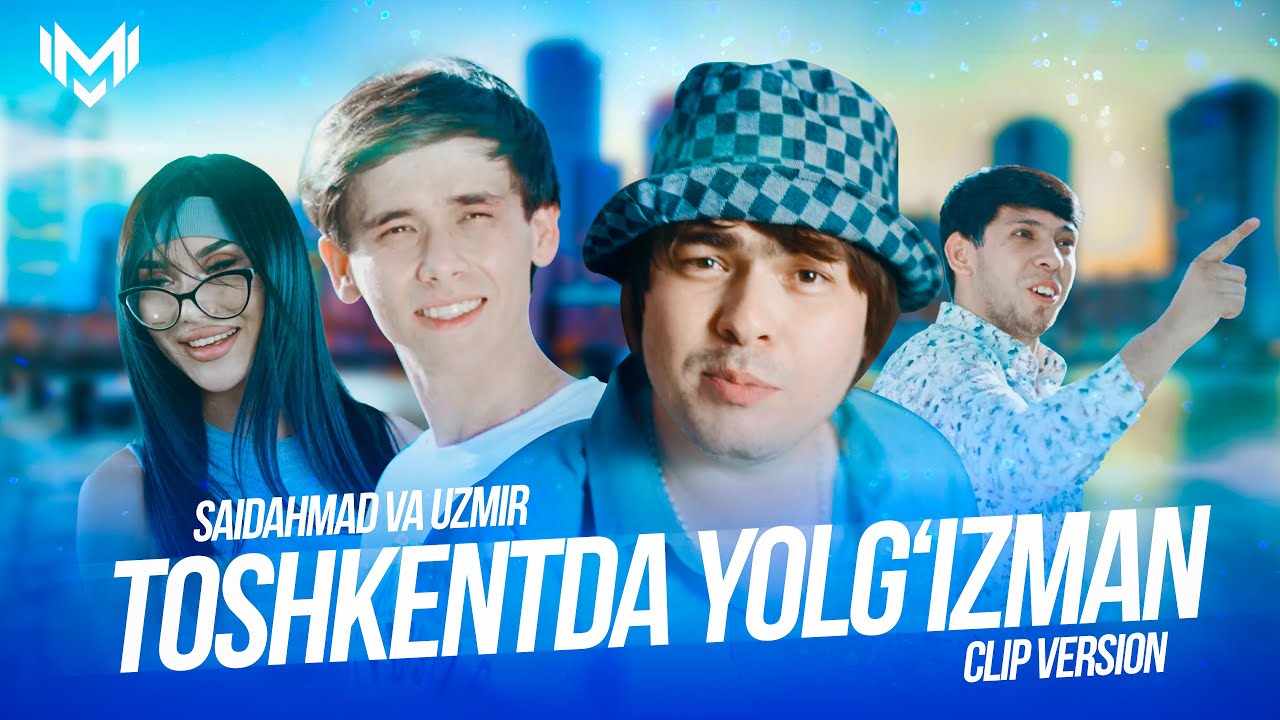 UZmir & Saidahmad Umarov — Toshkentda yolg’izman