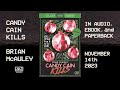 Candy Cain Kills Coming To Audio This November