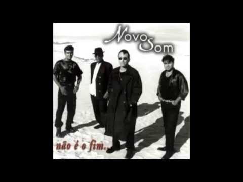 Não é o Fim - Novo Som