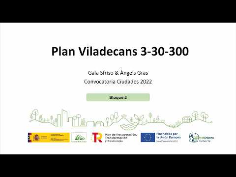 NatUrbana Conecta en Sevilla – Buena práctica B2. Plan Viladecans 3-30-300