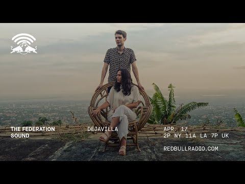 DejaVilla & Max Glazer on Red Bull Radio 4/17/19 - The Federation Sound