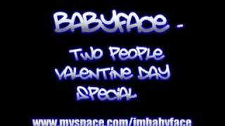 Babyface - Two People (Valentines Day Special)