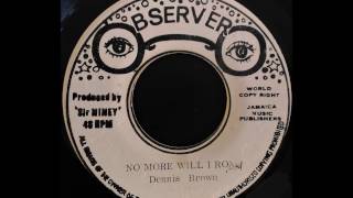 DENNIS BROWN - No More Will I Roam [1974]