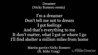 Dreamer(Nicky Romero remix)-lyrics-martin garrix×Nicky Romero(ft. Mike Yung)