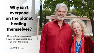 How Donna Eden invented Eden Energy Medicine