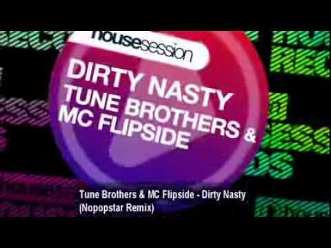 Tune Brothers & MC Flipside - Dirty Nasty (Nopopstar Remix)