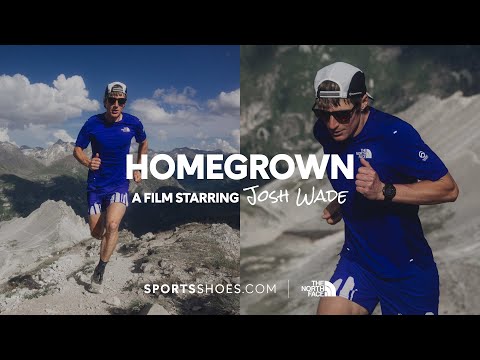 HOMEGROWN | A film about The North Face athlete Josh Wade and his ultra-running journey
