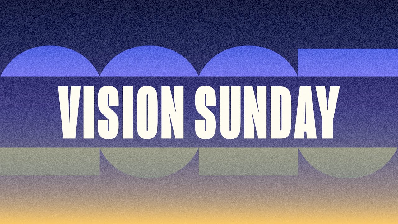 Vision Sunday 2024