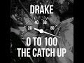 Drake - 0 to 100 (I Go 0 To 100 Nigga Real Quick ...
