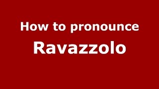 How to pronounce Ravazzolo