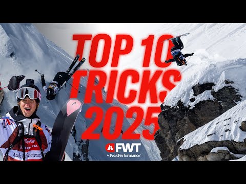 Top 10 TRICKS - 2025 Freeride World Tour by Peak Performance