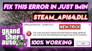 steam_api64.dll not found Error in GTA-V solution || Latest trick || 100% working