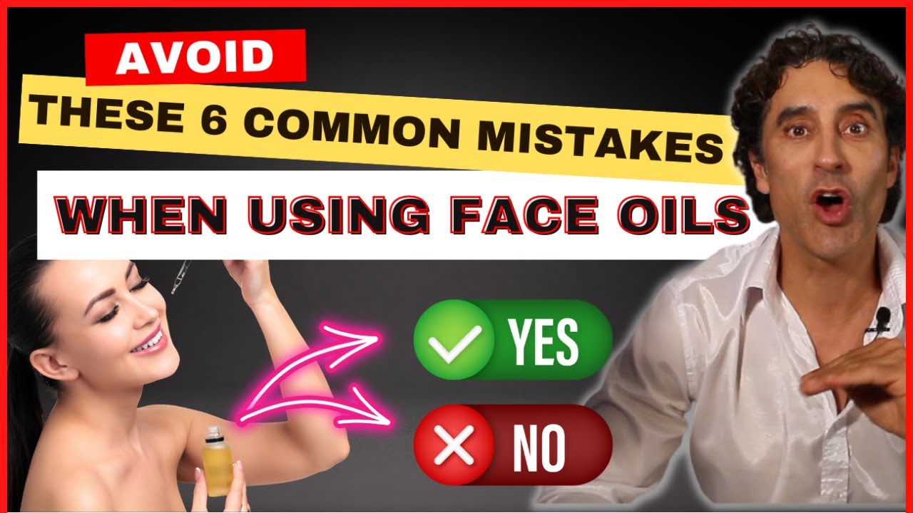 🧴 AVOID THESE 6 COMMON MISTAKES WHEN USING FACE OILS 🧴 Face oils