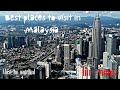 Best Places To Visit In Malaysia Malaysia In 2023 Amazing World