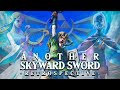 Another Skyward Sword Retrospective The End Of An Era