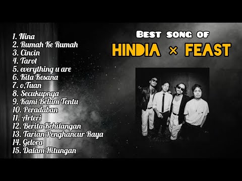 Kumpulan Lagu Terbaik HINDIA x FEAST Full Album | Lagu Pop Terpopuler 2025 |