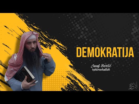 Demokratija - Jusuf Barčić rahimehullah