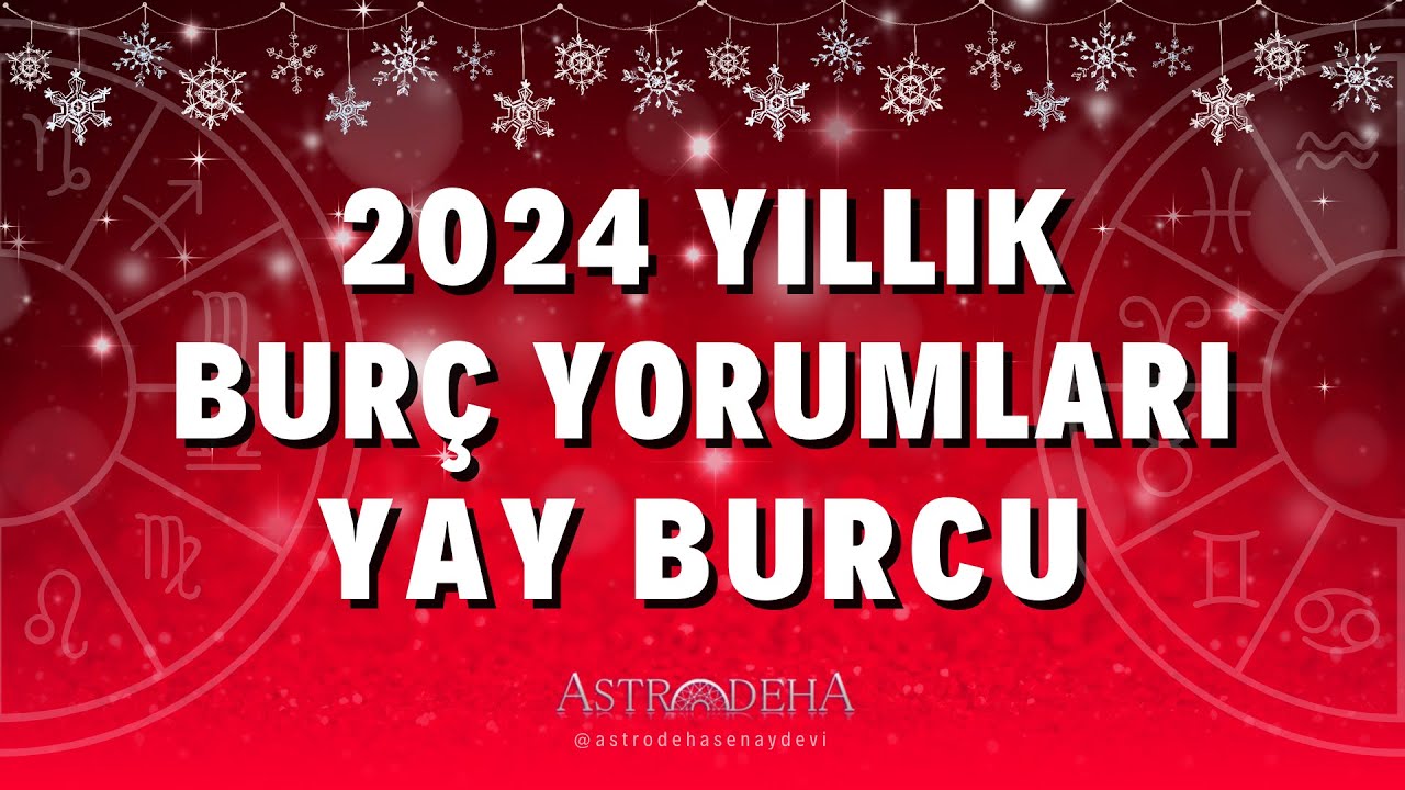 Dr. Astrolog Şenay Devi'den Yay 2024 Yıllık Burç Yorumu