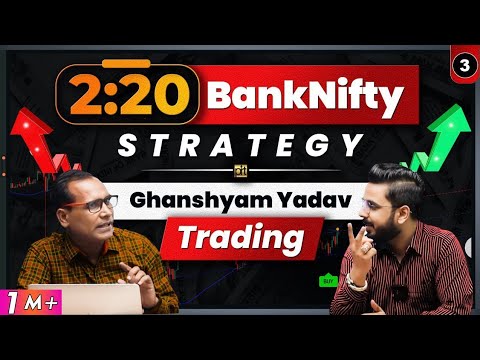 2:20 BankNifty Strategy | Ghanshyam Yadav Secret Trading Technique | Share Market