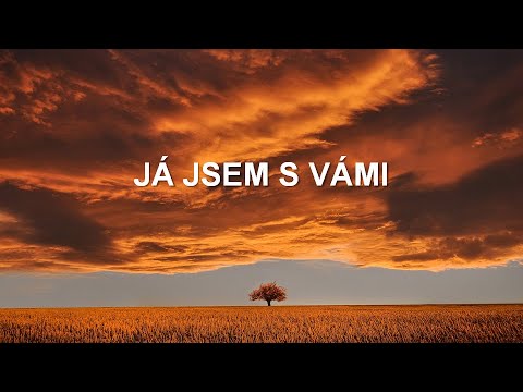 Já jsem s vámi
