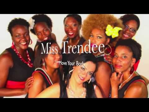 Miss Trendee-Move Your Body (afrobeat)