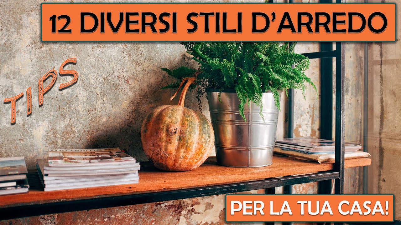 INTERIOR DESIGN - Conoscere gli stili d'arredo per poter creare il tuo personale stile!