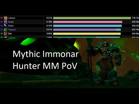 Mythic Immonar Hunter MM PoV (Top 4% DPS!!!)