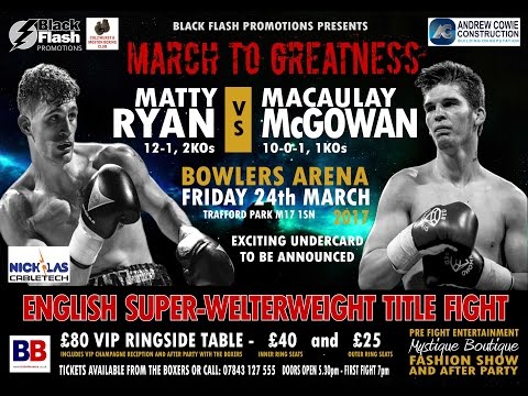 IN CAMP PREVIEW: MATTY RYAN Vs MACAULAY McGOWAN