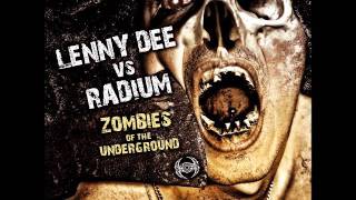 LENNY DEE vs RADIUM - A1 (Radium mix) - Zombies Of The Underground - NRXT 49