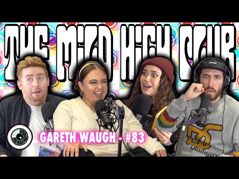 The Mild High Club w/ Gareth Waugh - #83