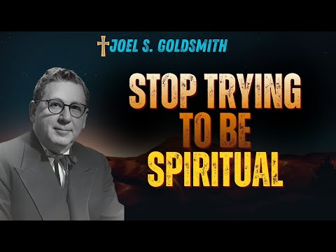 Joel S. Goldsmith: Why SPIRITUAL EFFORT Keeps You Stuck — Discover the Power of SILENCE