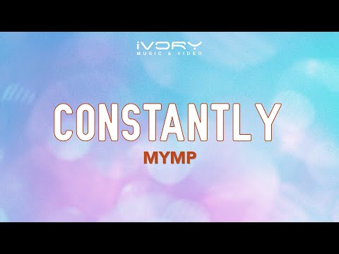 Constantly - M.Y.M.P.