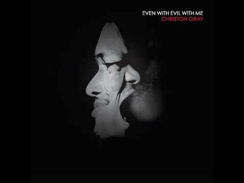 03 Even With Evil With Me