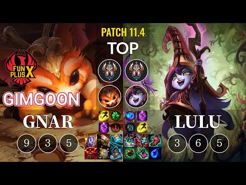 FPX GimGoon Gnar vs Lulu Top - KR Patch 11.4