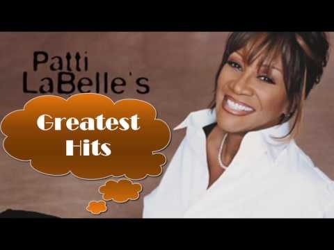 Patti LaBelle Greatest Hits (FULL ALBUM) - Best of Patti LaBelle [PLAYLIST HQ/HD]