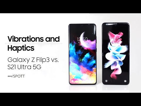 Samsung Galaxy Z Flip3 vs S21 Ultra – Vibrations and Haptics