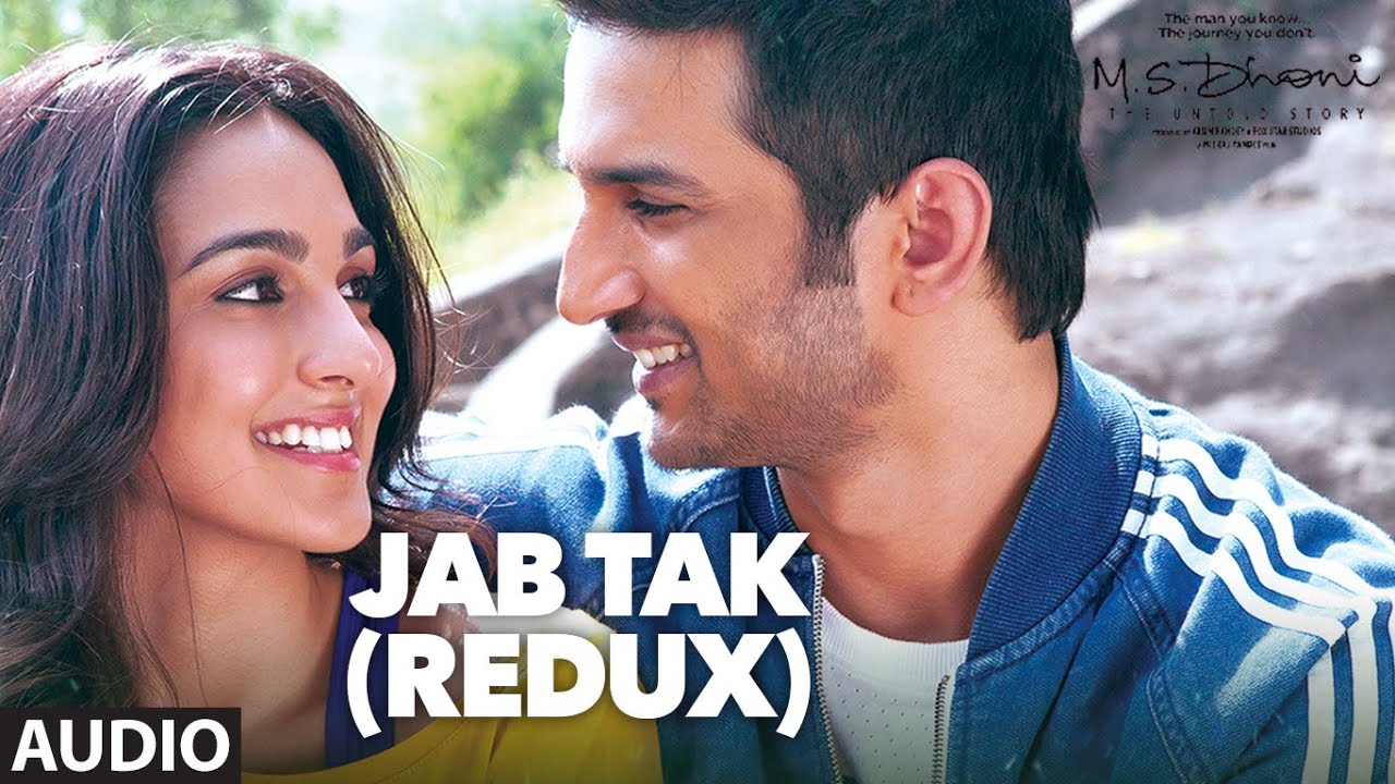 Jab Tak (Redux) Lyrics  | M.S. Dhoni: The Untold Story | Sushant Singh Rajput, Herry Tangri | Amaal Mallik | Amaal Mallik