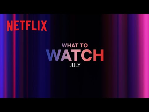 New on Netflix | July 2023